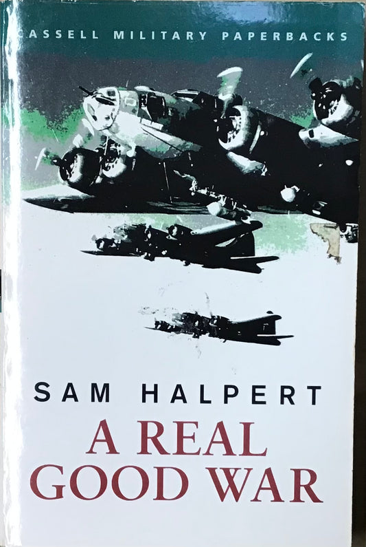 A Real Good War by Sam Halpert - Chester Model Centre