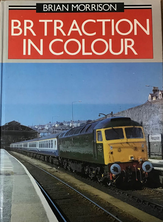 BR Traction in Colour by Brian Morrison - Chester Model Centre