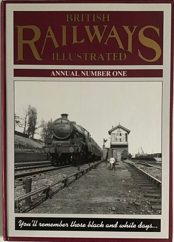 British Railways Illustrated: Annual Number One by Irwell Press - Chester Model Centre