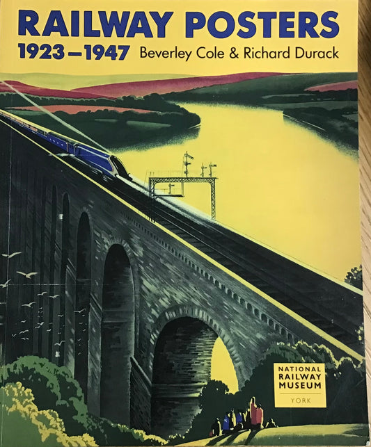Railway Posters 1923-1947 by Beverley Cole & Richard Durack - Chester Model Centre