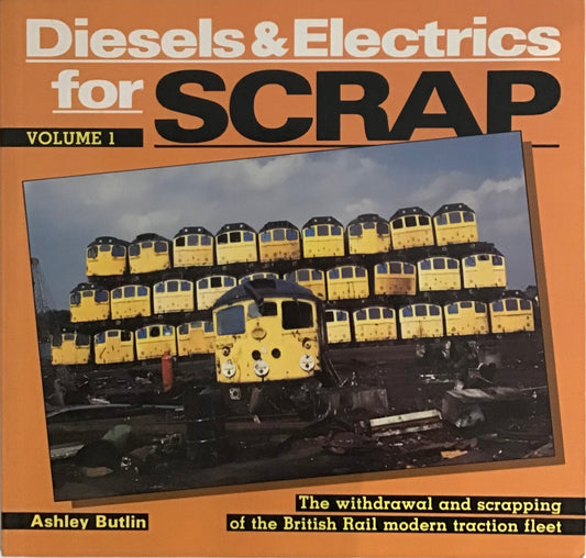 Diesels & Electrics for Scrap Volume 1 by Ashley Butlin - Chester Model Centre