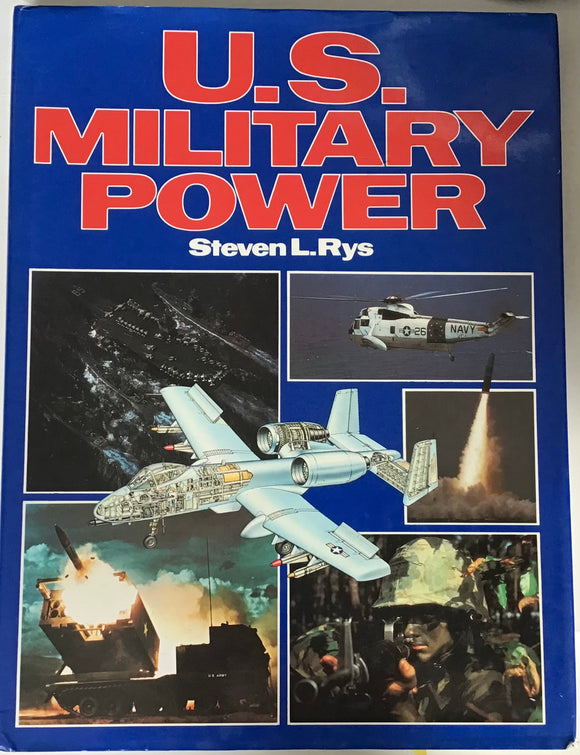 U.S. Military Power by Steven L. Rys - Chester Model Centre