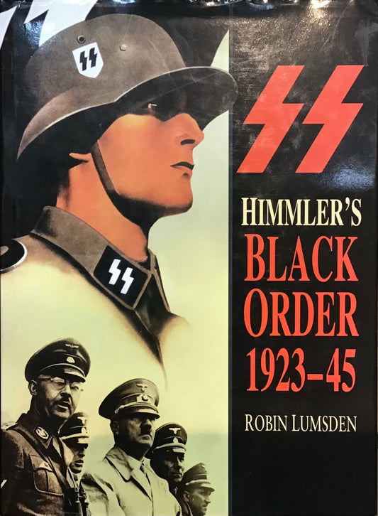 Himmler's Black Order 1923-45 by Robin Lumsden - Chester Model Centre