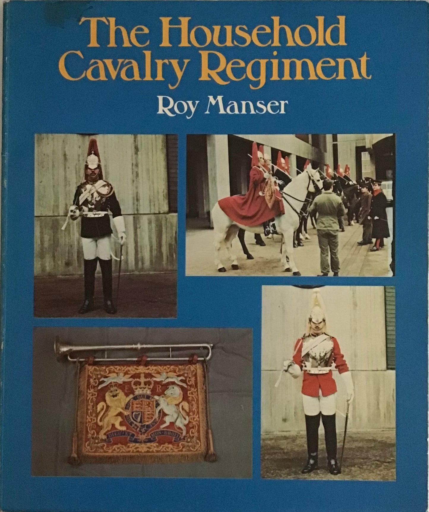The Household Cavalry Regiment by Roy Manser - Chester Model Centre
