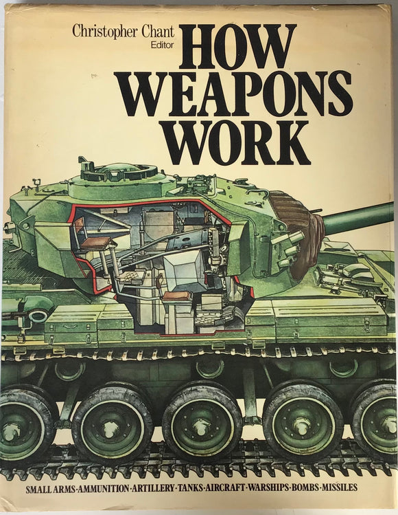 How Weapons Work by Christopher Chant - Chester Model Centre
