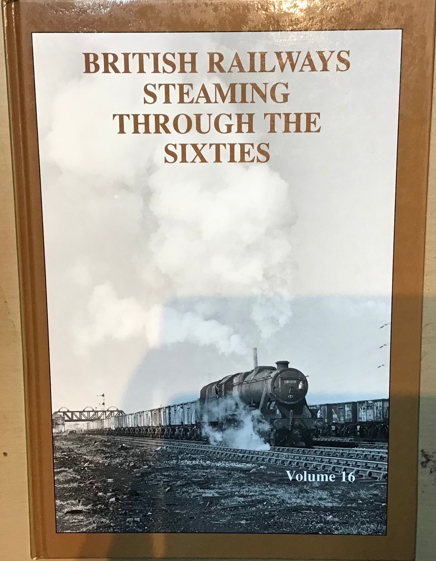 British Railways Steaming Through the Sixties Volume 16 - Chester Model Centre