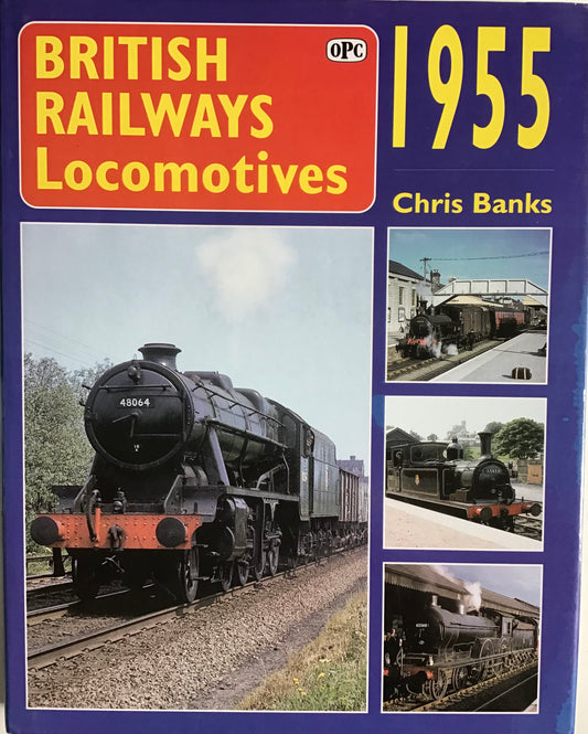 British Railways Locomotives 1955 by Chris Banks - Chester Model Centre