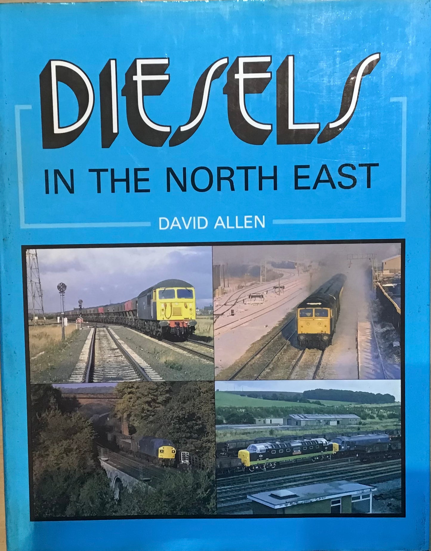 Diesels in the North East by David Allen - Chester Model Centre