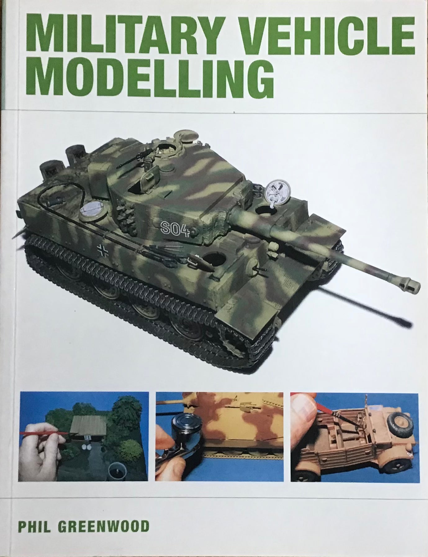 Military Vehicle Modelling by Phil Greenwood - Chester Model Centre