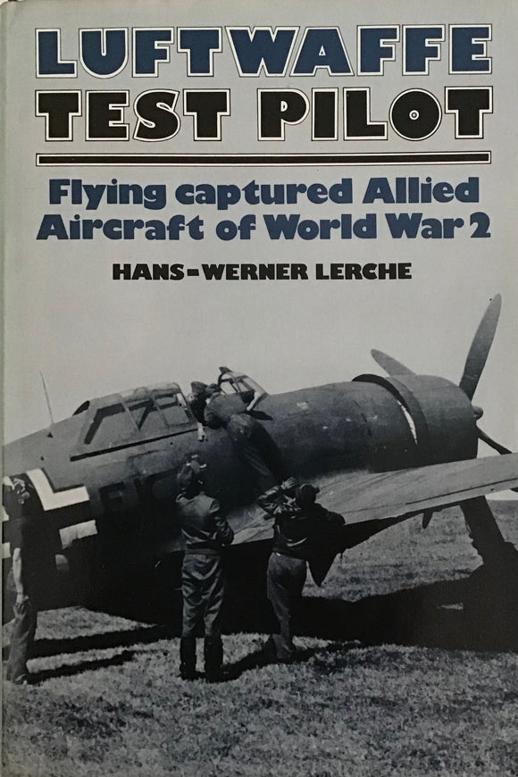 Luftwaffe Test Pilot by Hans Werner Lerche - Chester Model Centre