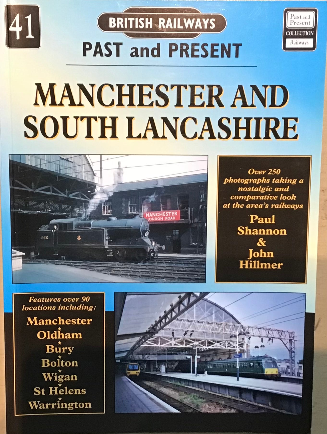 British Railways Past and Present: Manchester and South Lancashire - Paul Shannon & John Hillner - Chester Model Centre