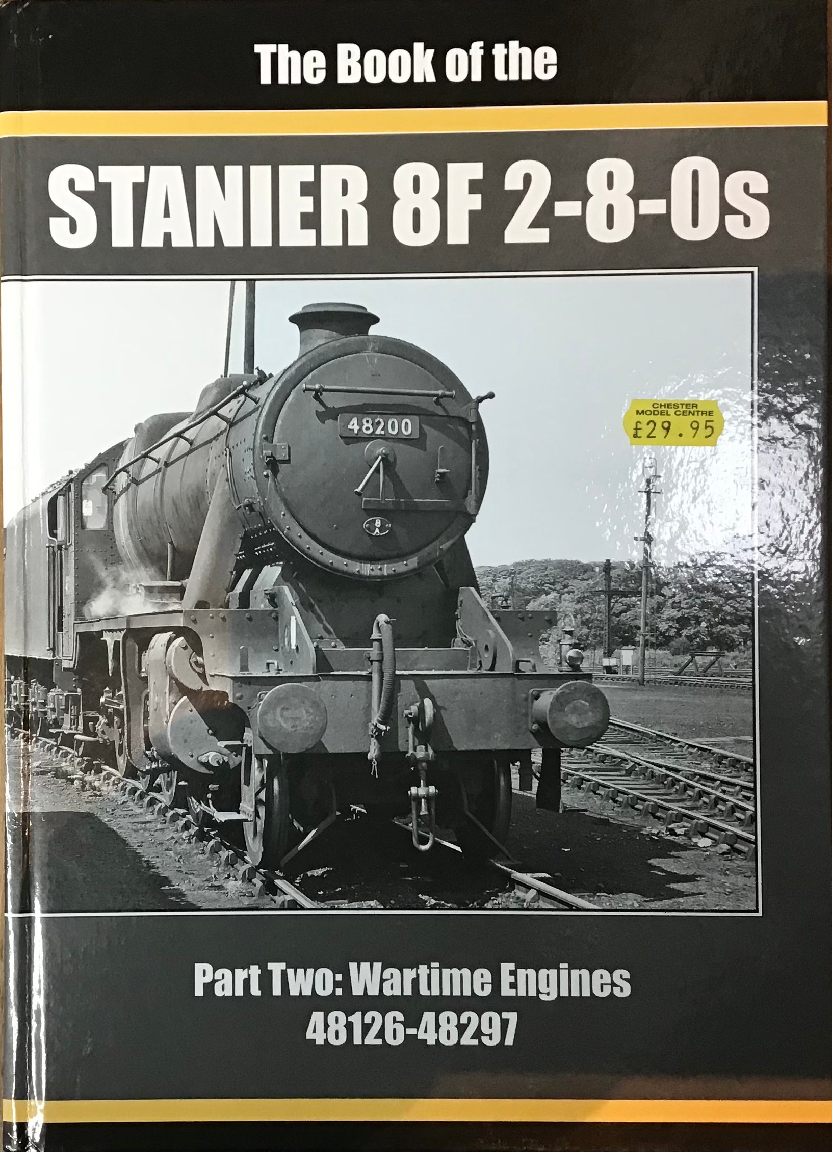 The Book of the Stanier 8F 2-8-0's Part Two - Chester Model Centre