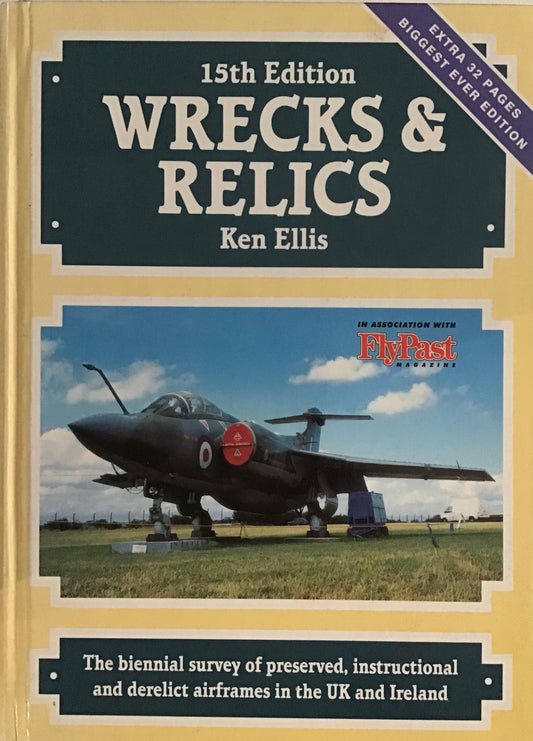 15th Edition Wrecks & Relics by Ken Ellis - Chester Model Centre