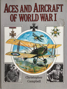 Aces and Aircraft of World War 1 by Christopher Campbell - Chester Model Centre