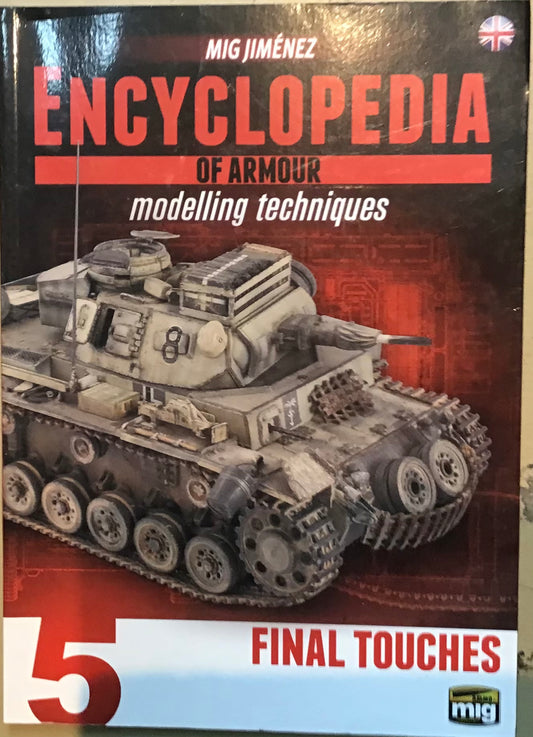 Encyclopedia of Armour Modelling Techniques Volume 5 by Mig Jimenez - Chester Model Centre