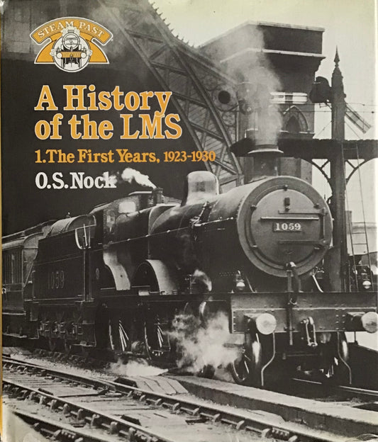 A History of the LMS 1923-1930 by O.S. Nock - Chester Model Centre