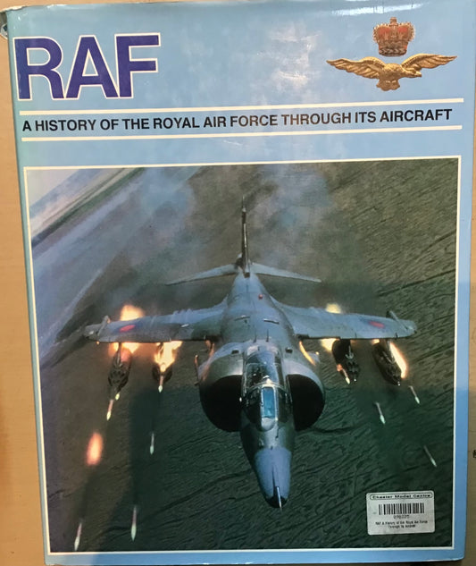 RAF: A History of the Royal Air Force Through it's Aircraft by Windward - Chester Model Centre