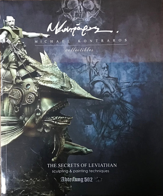 The Secrets of Leviathan Sculpting & Painting Techniques by Abteilung502 - Chester Model Centre