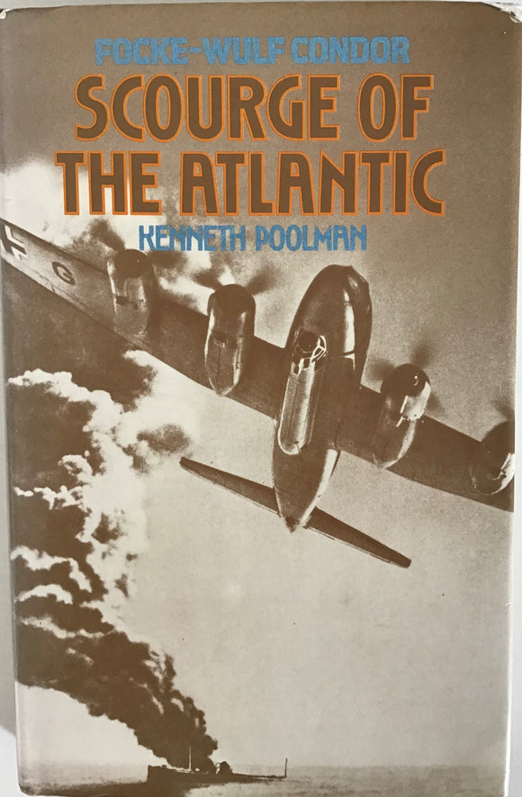 Focke-Wulf Condor Scourge of the Atlantic by Kenneth Poolman - Chester Model Centre