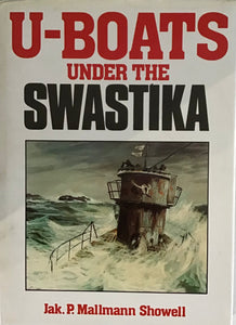 U-Boats Under The Swastika by Jak. P. Mallmann Showell - Chester Model Centre