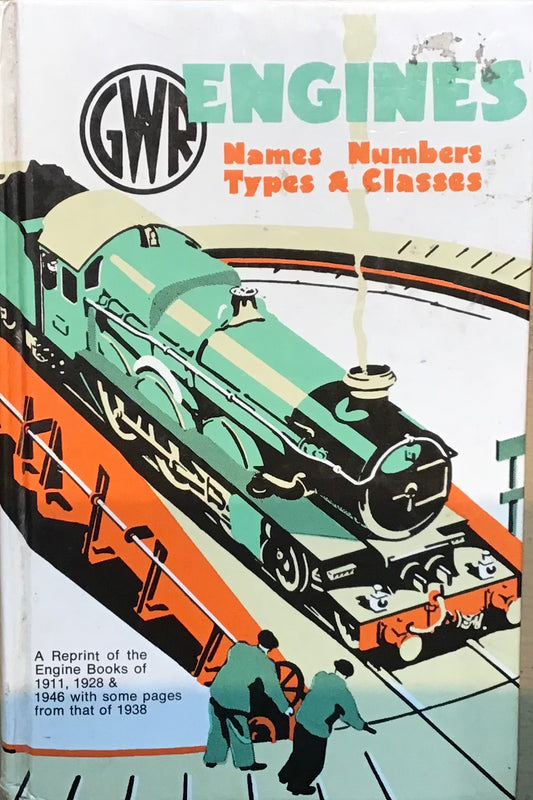 GWR Engines: Names, Numbers, Types & Classes by David & Charles - Chester Model Centre