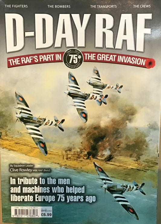 D-Day RAF:  The RAF's Part in the Great Invasion by Clive Rowley - Chester Model Centre