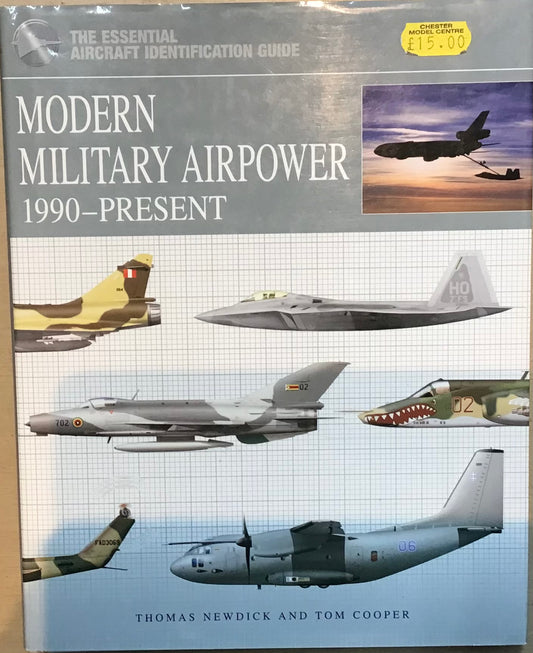Modern Military Airpower 1990-Present by Thomas Newdick and Tom Cooper - Chester Model Centre