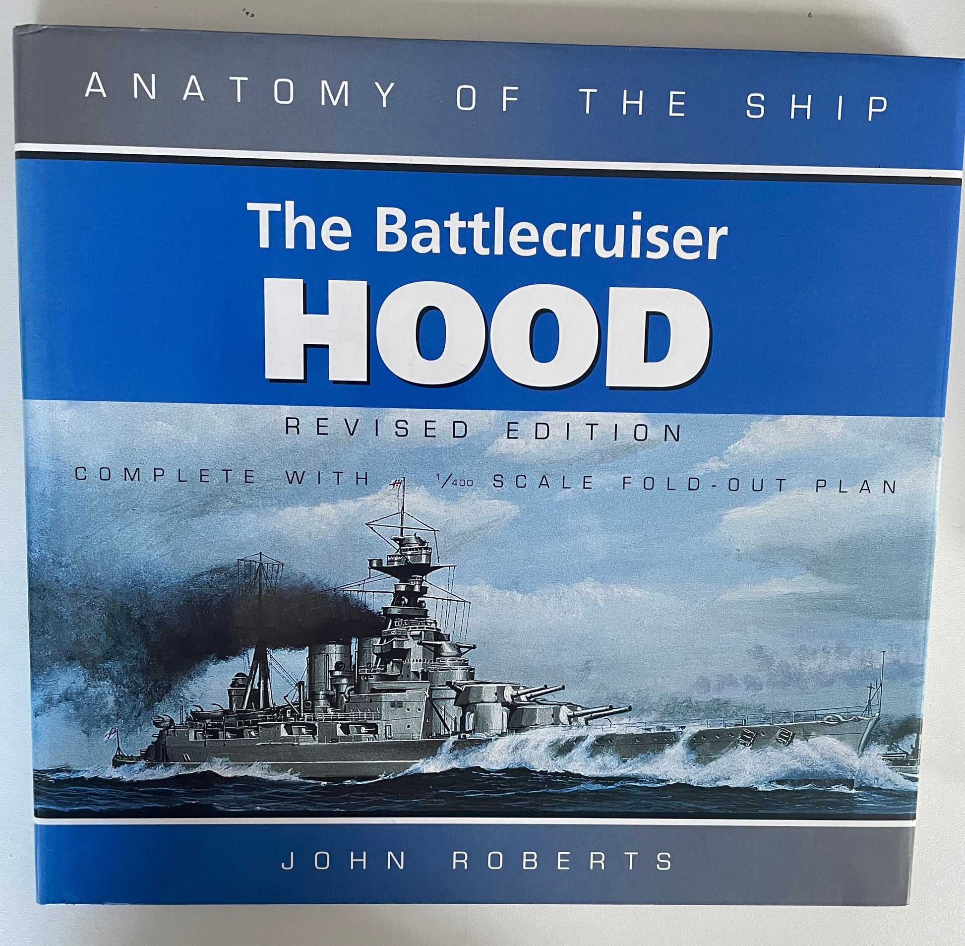 Anatomy of The Ship: The Battlecruiser HOOD (Revised Edition) By John Roberts - Chester Model Centre