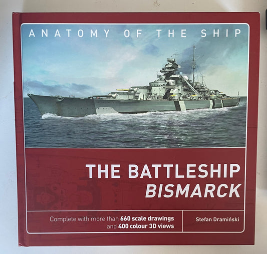 Anatomy of The Ship: The Battleship Bismarck by Stefan Draminski - Chester Model Centre