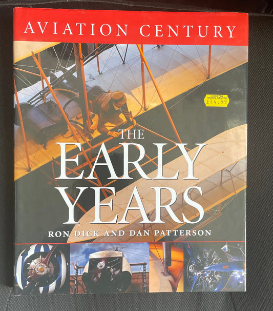 Aviation Century - The Early Years by Ron Dick and Dan Patterson - Chester Model Centre
