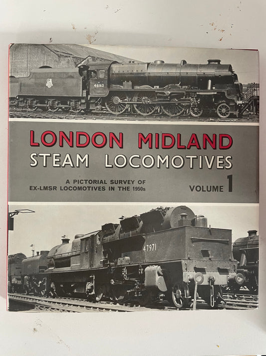 London Midland: Steam Locomotives Volume 1 by Bradford Barton - Chester Model Centre