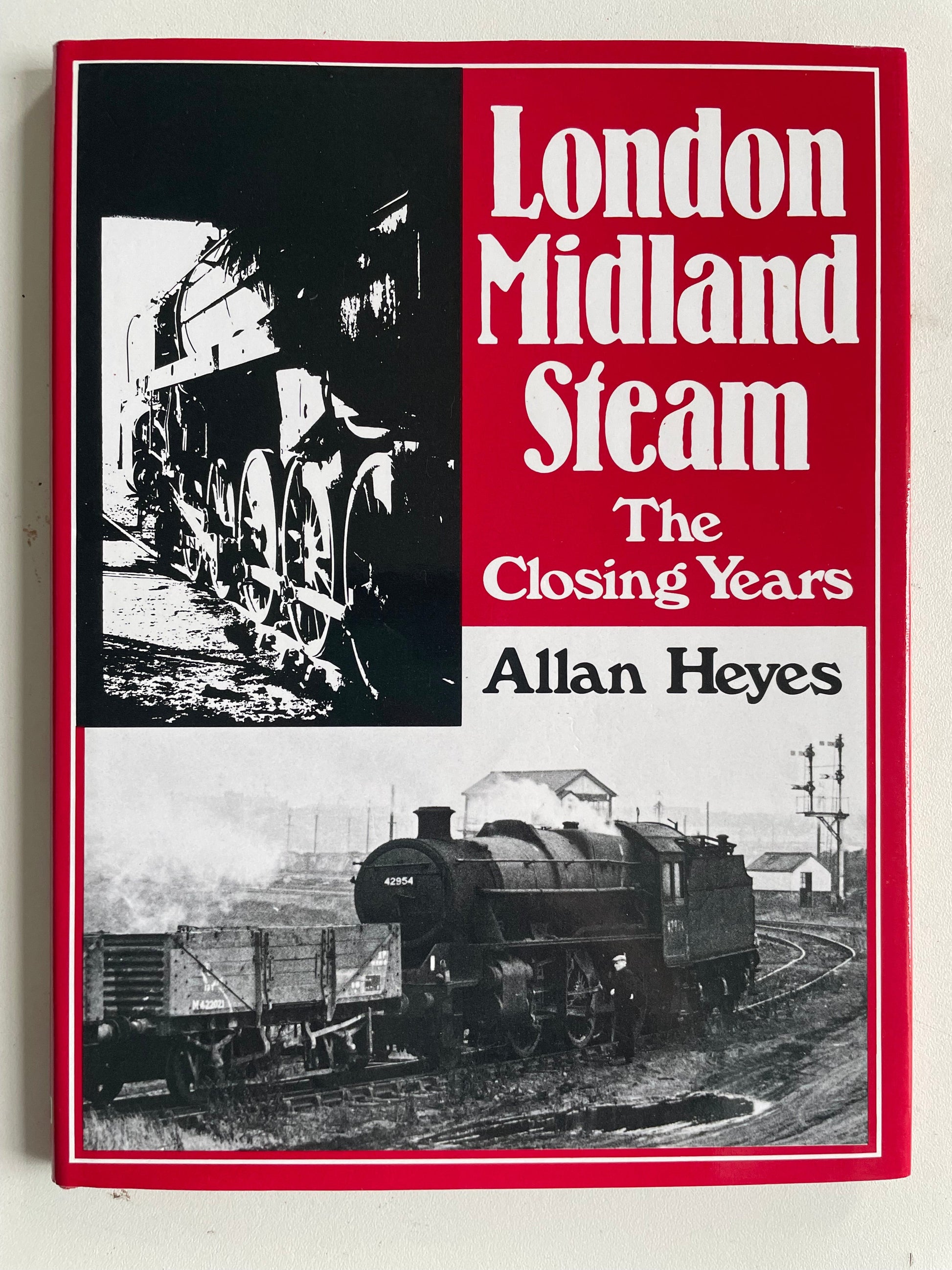 London Midland Steam: The Closing Years by Allan Heyes - Chester Model Centre