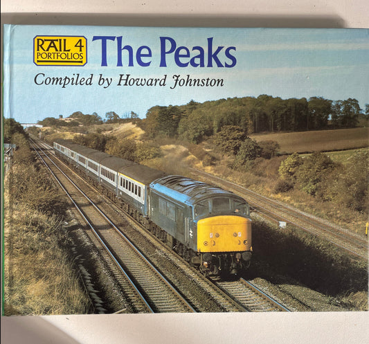 Rail Portfolios 4: The Peaks by Howard Johnson - Chester Model Centre