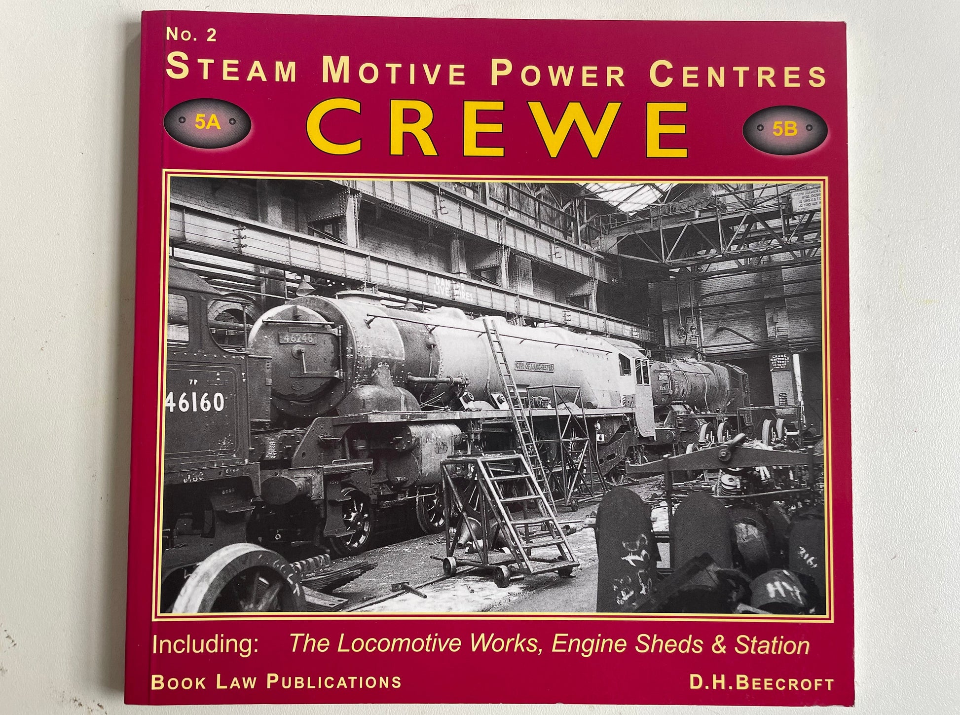 Steam Motive Power Centres Crewe No.2 by D.H. Beecroft - Chester Model Centre