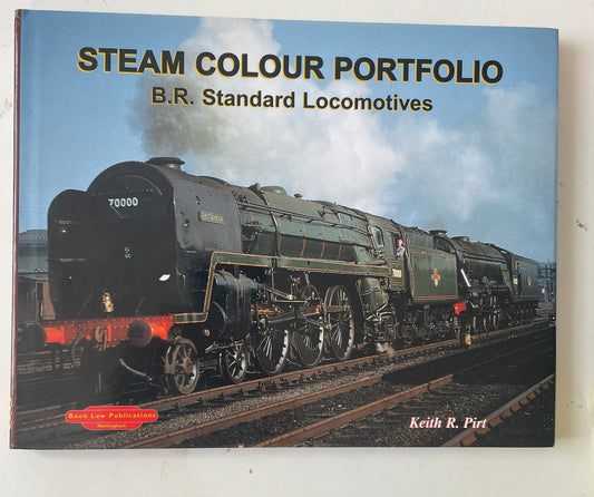 Steam Colour Portfolio - B.R. Standard Locomotives by Keith R. Pirt - Chester Model Centre