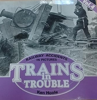Railway Accidents in Pictures Volume 4 by Ken Hoole - Chester Model Centre
