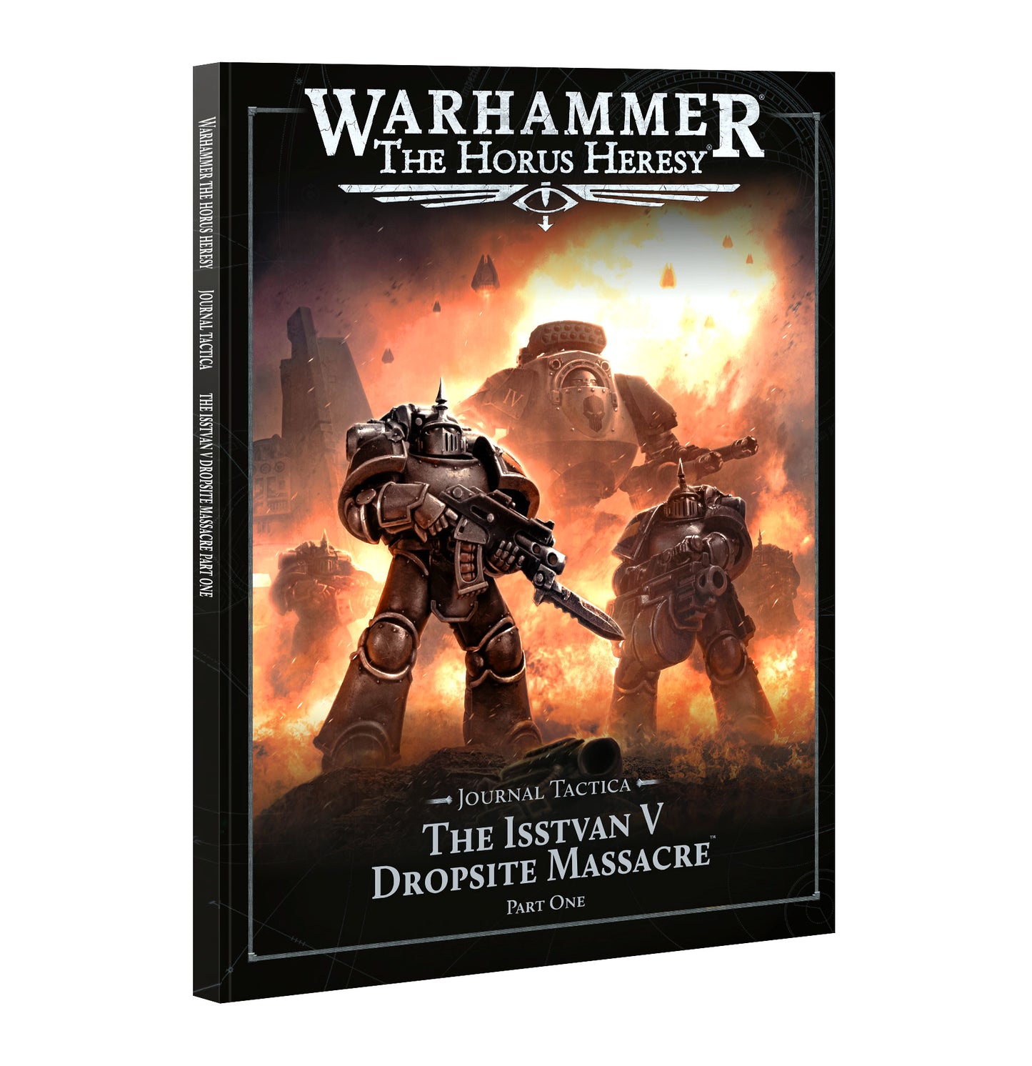 Warhammer The Horus Heresy Journal Tactica Isstvan V Dropsite Massacre Part One Pre-Order Release 26th July 2025 - Chester Model Centre