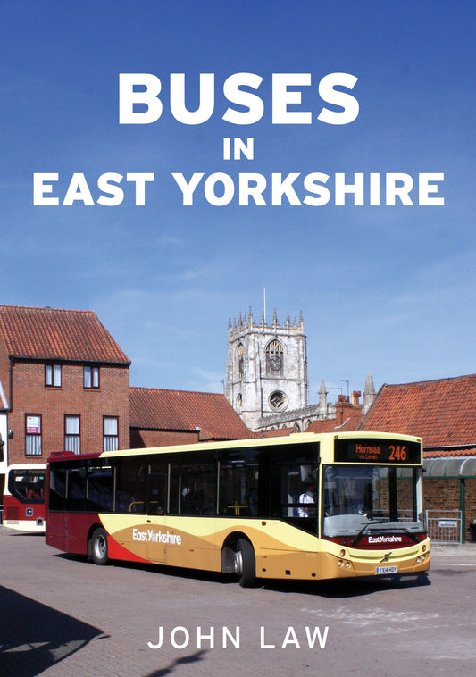 Buses in East Yorkshire - John Law - Chester Model Centre