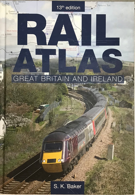 Rail Atlas Great Britain and Ireland, 13th Edition - Chester Model Centre