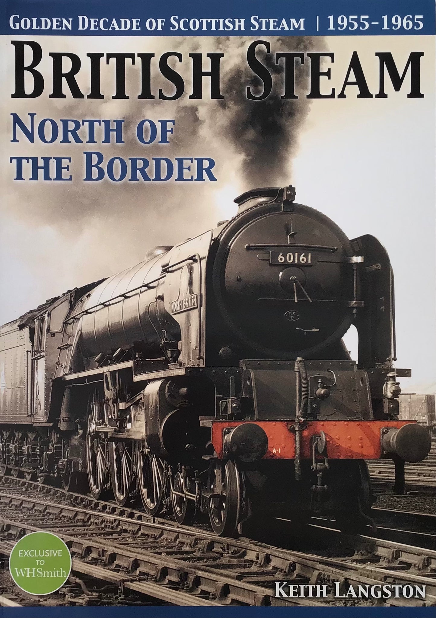 British Steam: North of the Border by Keith Langston - Chester Model Centre
