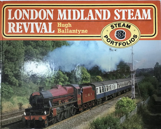 London Midland Steam Revival - Hugh Ballantyne - Chester Model Centre