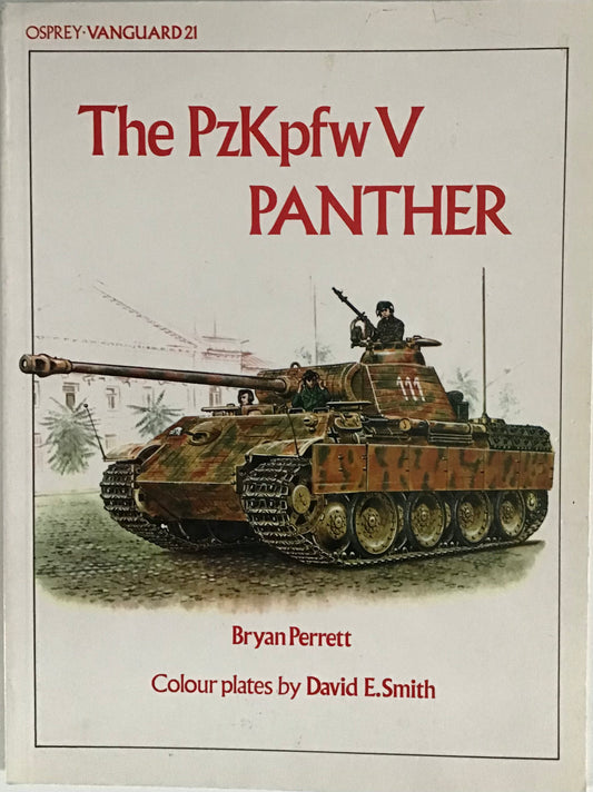 The PzKpfwV Panther by Bryan Perrett - Chester Model Centre