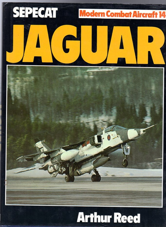 Modern Combat Aircraft (14) Seepcat Jaguar - Chester Model Centre