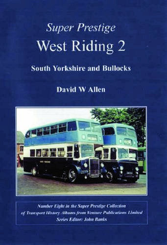 Super Prestige West Riding 2 South Yorkshire and Bullocks - Chester Model Centre