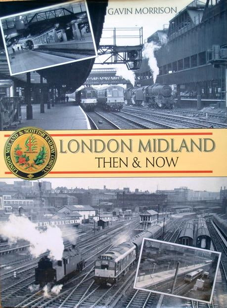 London Midland Then & Now - Chester Model Centre