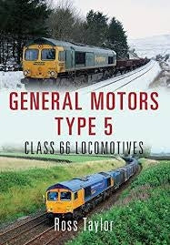 General Motors Type 5 Class 66 Locomotives (Ross Taylor) - Chester Model Centre