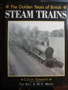 The Golden Years of British Steam Trains - Chester Model Centre