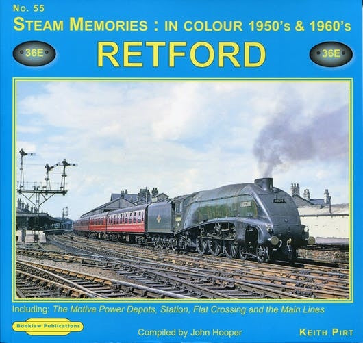 Steam Memories in Colour 1950s and 1960s Retford - Chester Model Centre