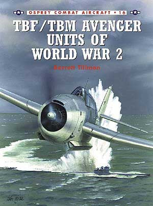 Osprey Books TBF/TBM Avenger Units of World War 2 - Chester Model Centre