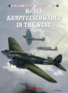 Osprey Books He 111 Kampfgeschwader in the West - Chester Model Centre